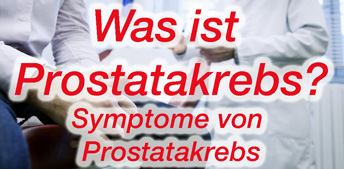 Was ist Prostatakrebs?